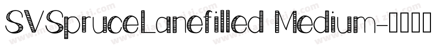 SVSpruceLanefilled Medium字体转换
